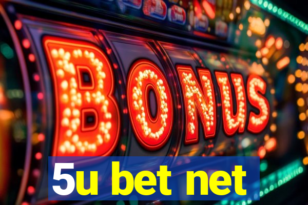 5u bet net